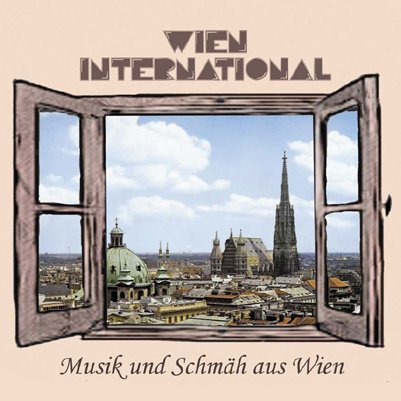 Wien International singt Wienerisches!