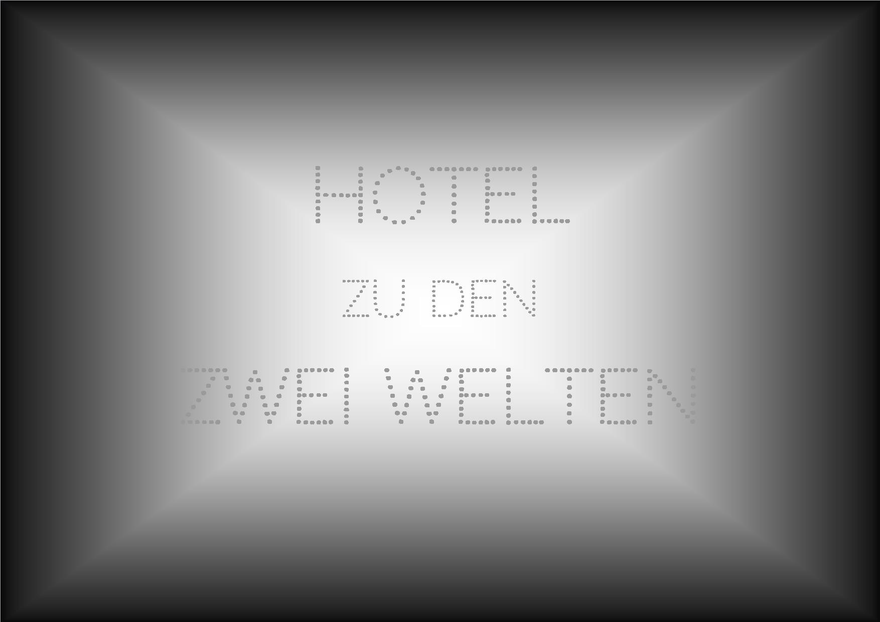 Hotel zu den zwei Welten (Hotel des deux mondes)