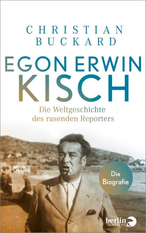 Lesung | Egon Erwin Kisch. Die Weltgeschichte des rasenden Reporters. Die Biografie.