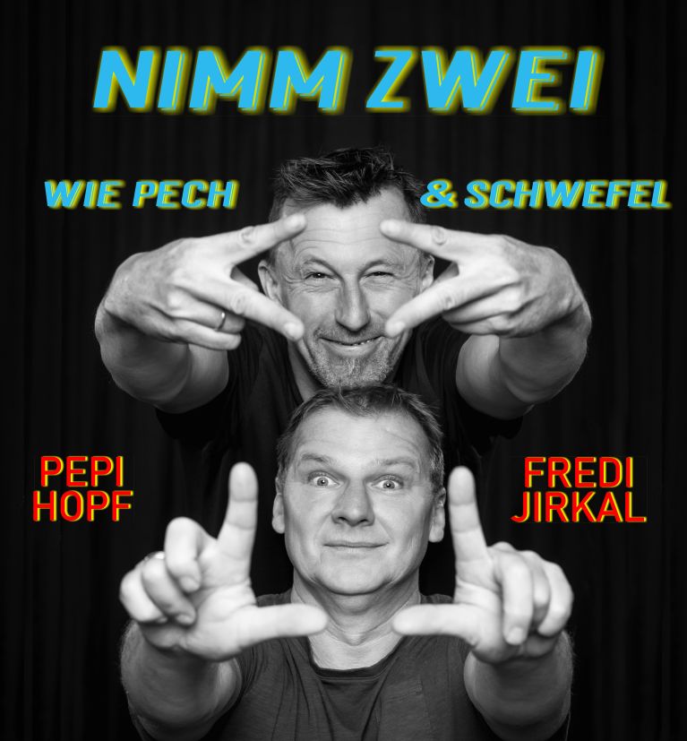 Nimm zwei - Wie Pech und Schwefel - Pepi Hopf & Fredi Jirkal