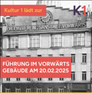 K1 X Vorwärts Gebäude: Führung am 20.02.2025