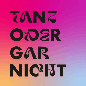 Logo Tanz oder gar nicht