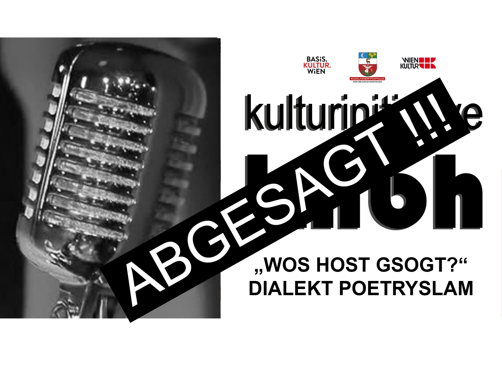 ABSAGE!!! - Dialekt Poetry Slam - „Wos host gsogt“
