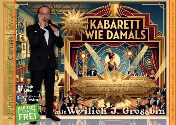 Kabarett wie damals – Eine humorvolle Reise in die 20er Jahre mit Weilich J. Grossbin! 